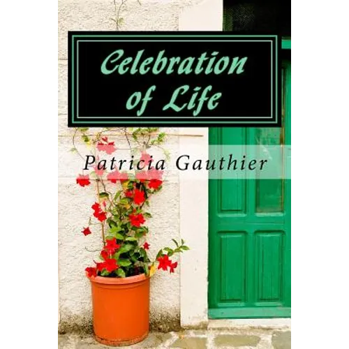 Celebration of Life: Book One of the Celebration Trilogy