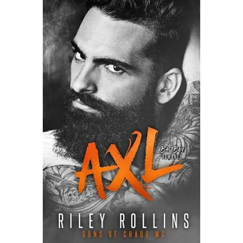 Axl: Sons of Chaos MC