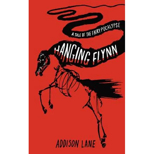 Hanging Flynn: A Tale of the Fairypocalypse