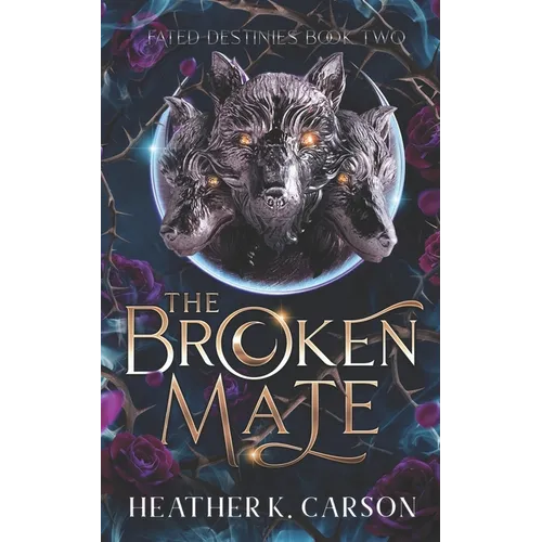 The Broken Mate: Fated Destinies #2