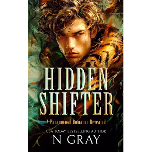 Hidden Shifter: A Paranormal Romance Revealed!
