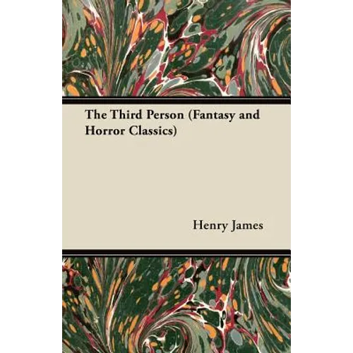 The Third Person (Fantasy and Horror Classics)