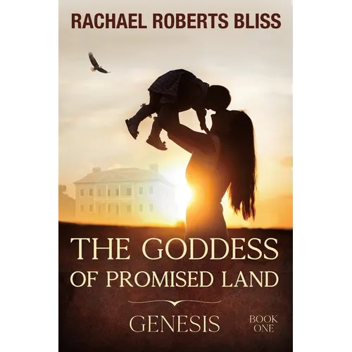 The Goddess of Promised Land: Genesis