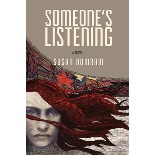 Someone's Listening: An emotional tale of love and betrayal with a twist