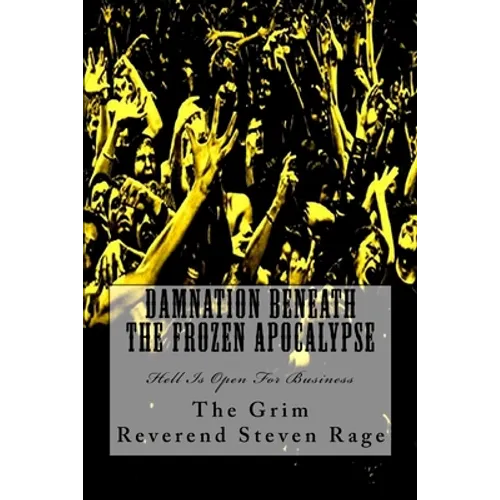 Damnation Beneath The Frozen Apocalypse
