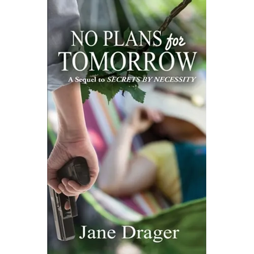 No Plans for Tomorrow