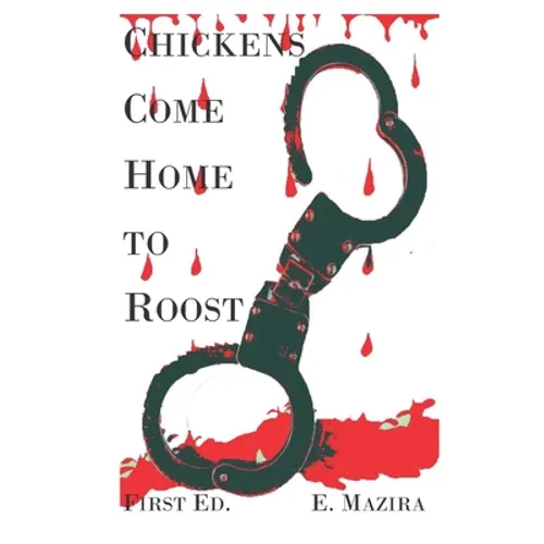 Chickens Come Home to Roost