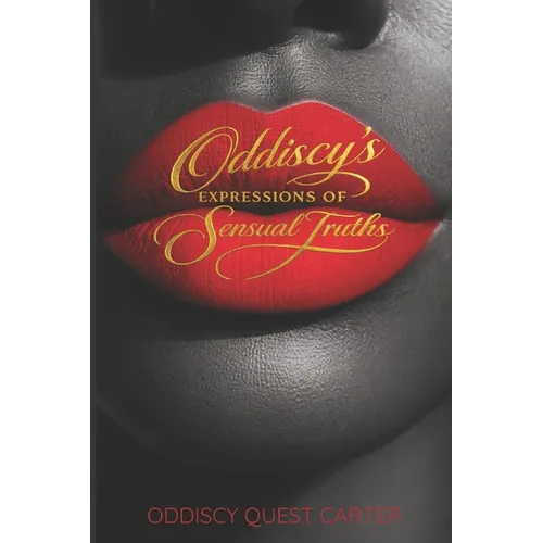 Oddiscy's Expressions of Sensual Truths