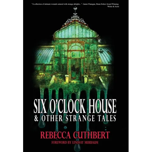 Six O'Clock House & Other Strange Tales