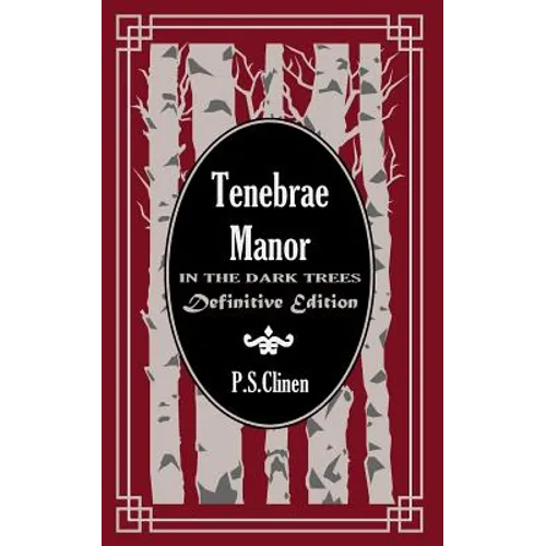Tenebrae Manor: In the Dark Trees Definitive Edition