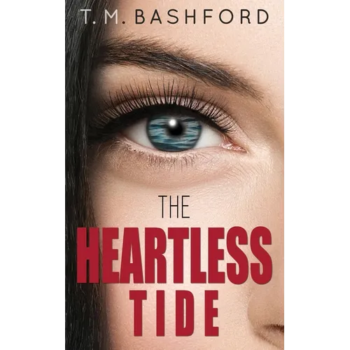 The Heartless Tide: A Romantic Suspense Novel (Tide Series #1)