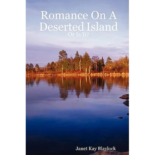 Romance on a Deserted Island - Or Is It?