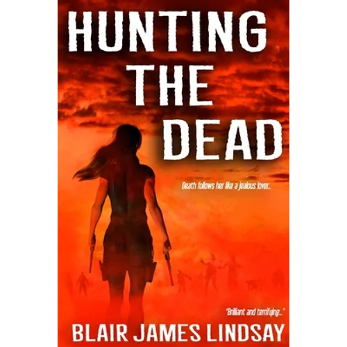 Hunting the Dead