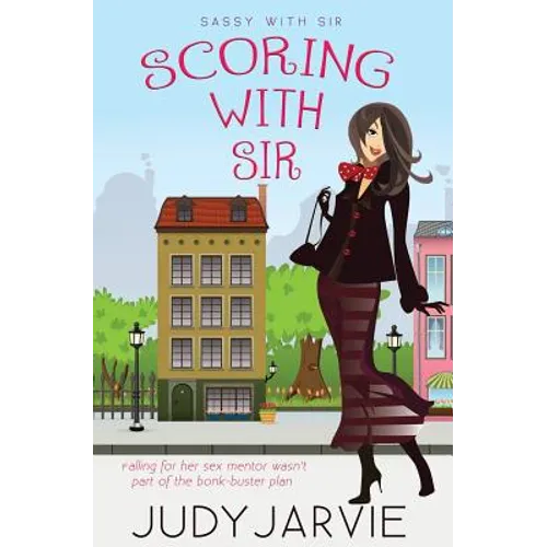 Sassy With Sir: Scoring With Sir