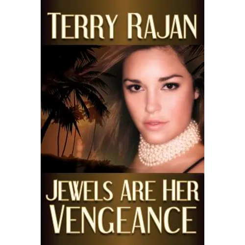 Jewels Are Her Vengeance