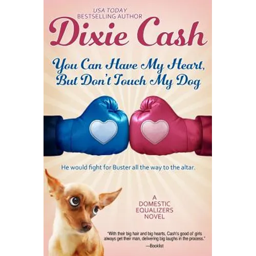 You Can Have My Heart, but Don't Touch My Dog