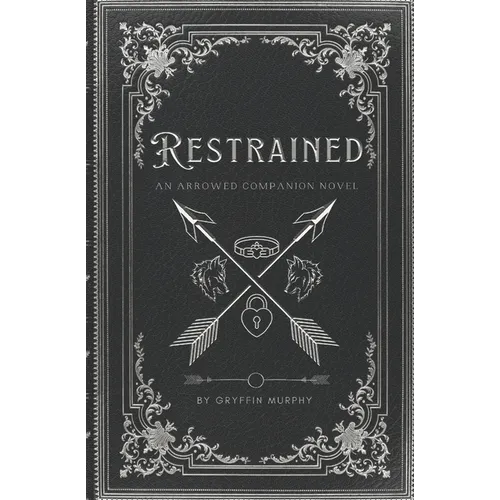 Restrained: An Arrowed Companion Novella