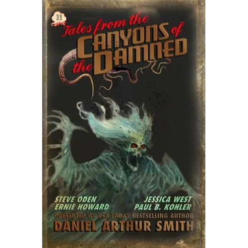 Tales from the Canyons of the Damned: No. 39