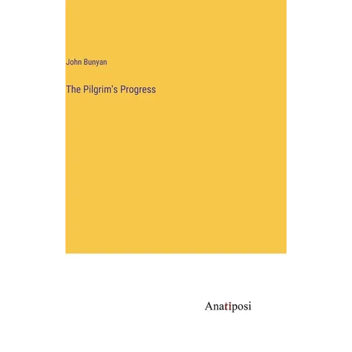 The Pilgrim's Progress