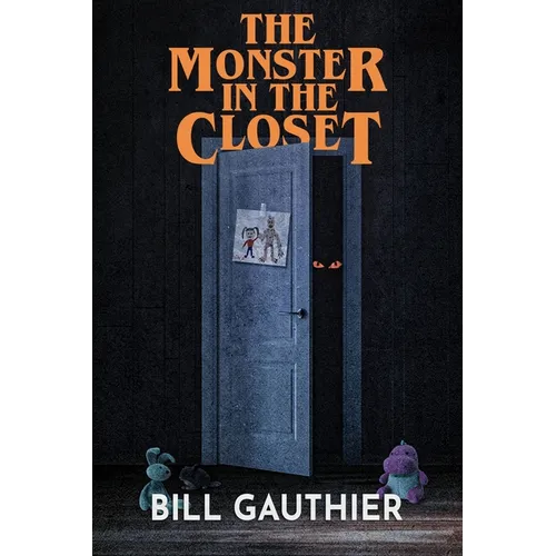 The Monster in the Closet