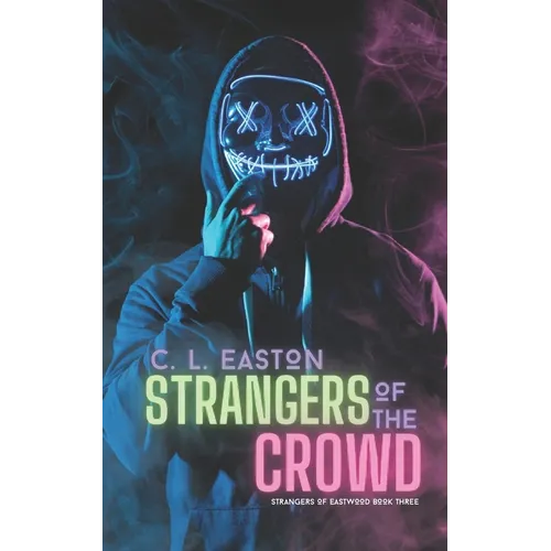Strangers of the Crowd: A Dark Why Choose Halloween Romance