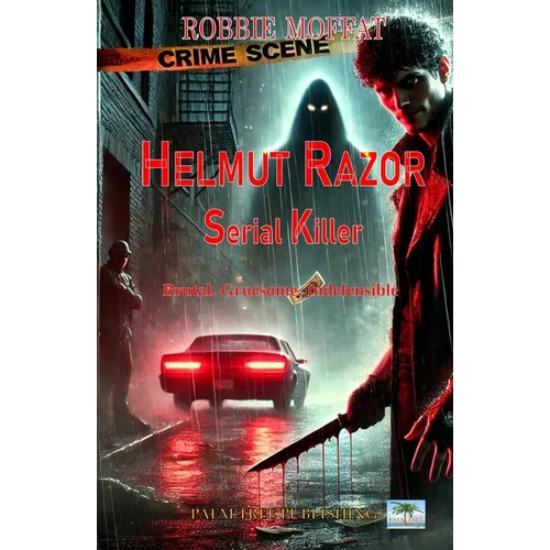 Helmut Razor: Serial Killer