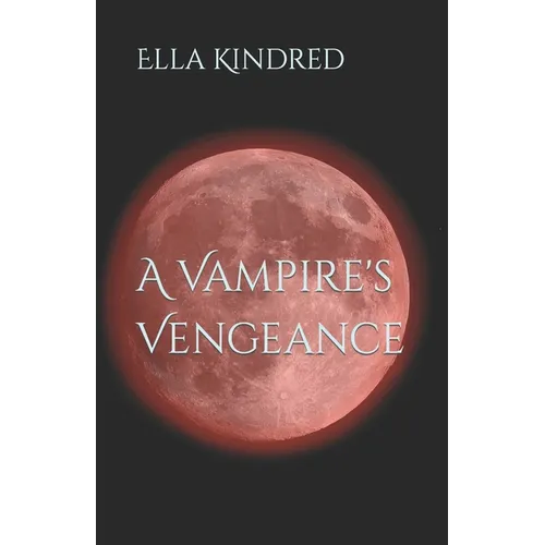A Vampire's Vengeance