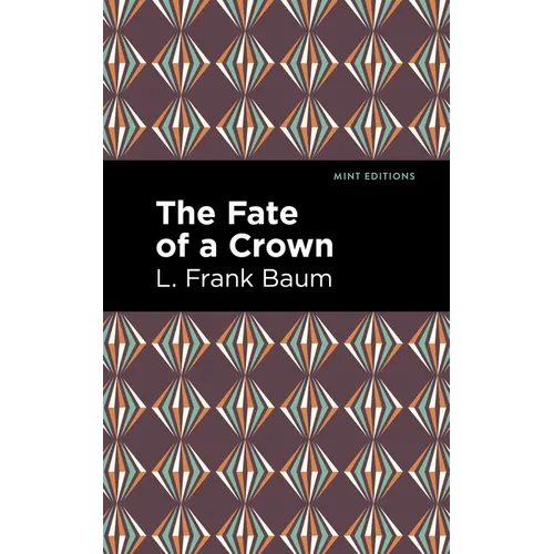 The Fate of a Crown