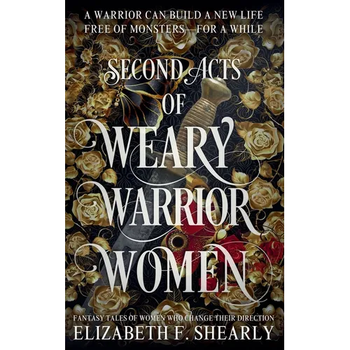 Second Acts of Weary Warrior Women