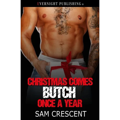 Christmas Comes Butch Once a Year