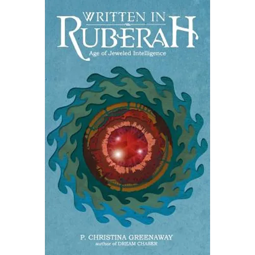 Written in Ruberah: Age of Jeweled Intelligence
