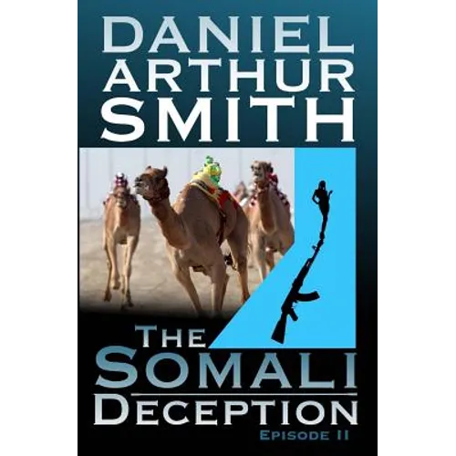 The Somali Deception Episode II