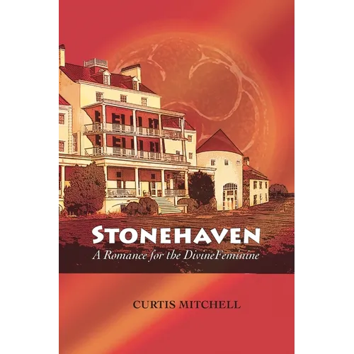 Stonehaven: A Romance for the Divine Feminine