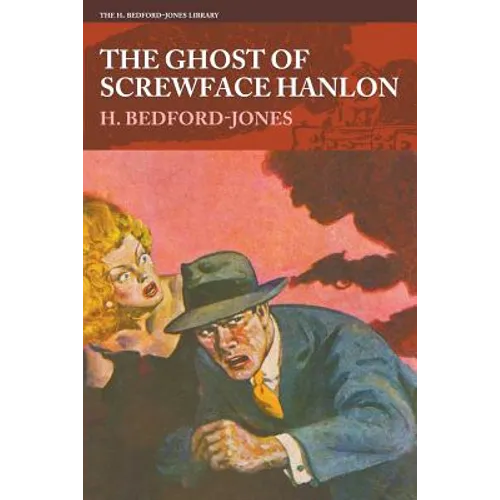 The Ghost of Screwface Hanlon