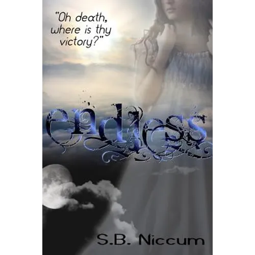 Endless: "Oh death, where is thy victory?"