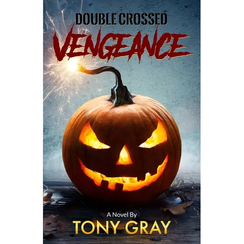Double Crossed: Vengeance
