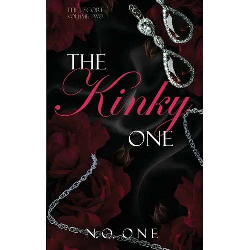 The Kinky One: Dark, Seductive Romance