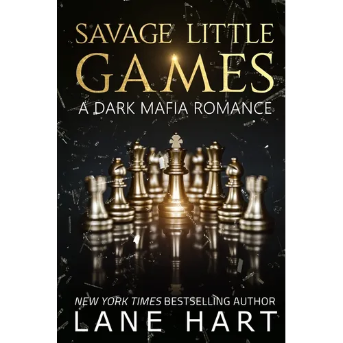 Savage Little Games: A Dark Mafia, Enemies to Lovers Romance