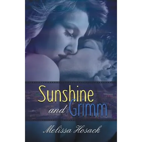 Sunshine and Grimm