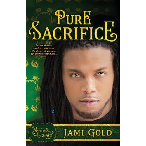 Pure Sacrifice: A Mythos Legacy Novel