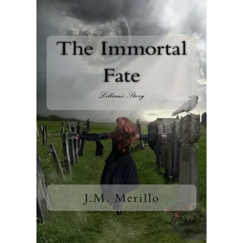 The Immortal Fate: Lillian's Story