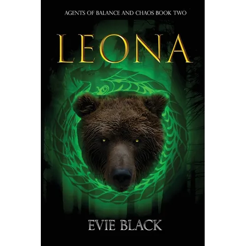 Leona: Agents of Balance and Chaos Book Two
