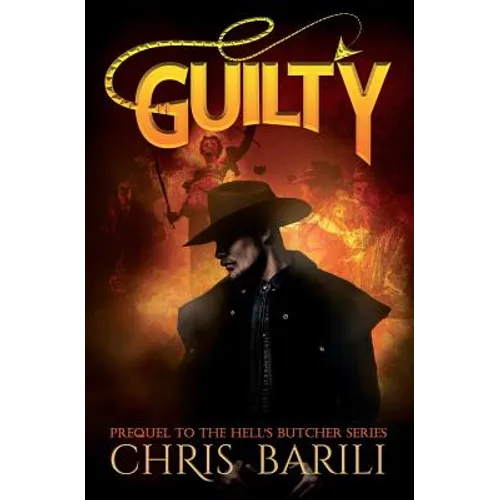 Guilty: Prequel to the Hell's Butcher Series