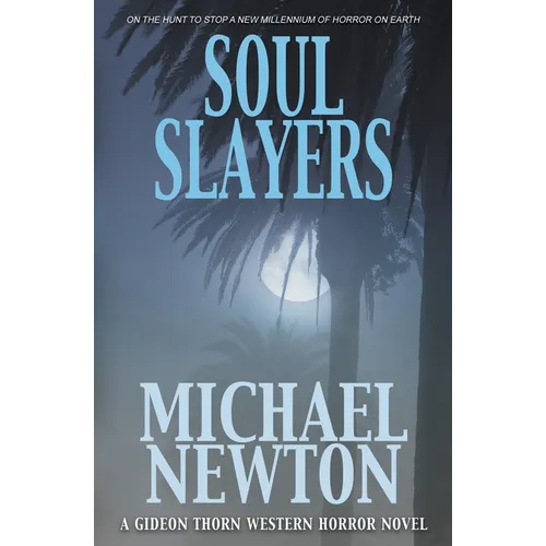 Soul Slayers: A Weird Western