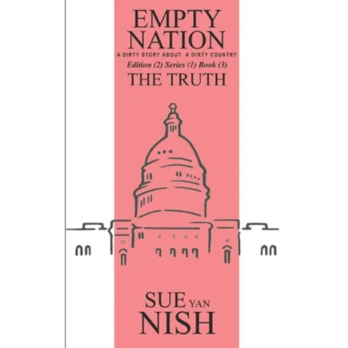 The Truth: A Dirty Story About A Dirty Country