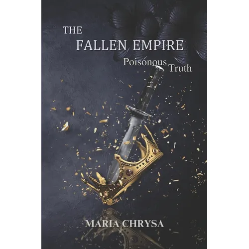 The Fallen Empire: Poisonous Truth