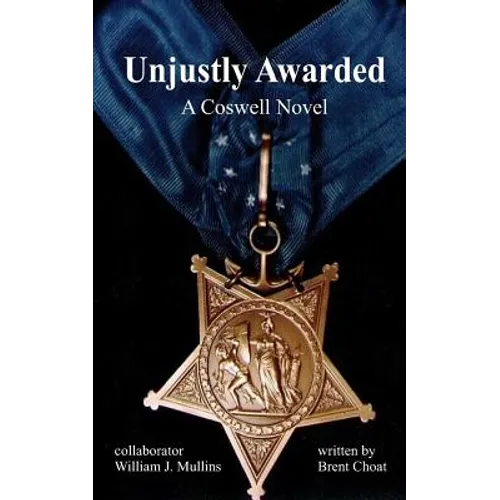 Unjustly Awarded: A Coswell Novel