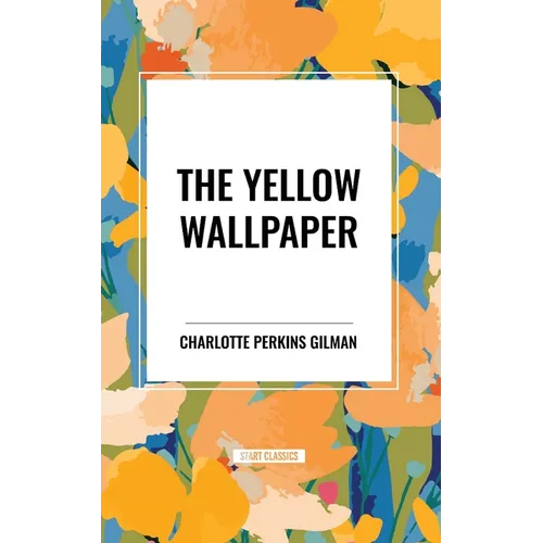 The Yellow Wallpaper