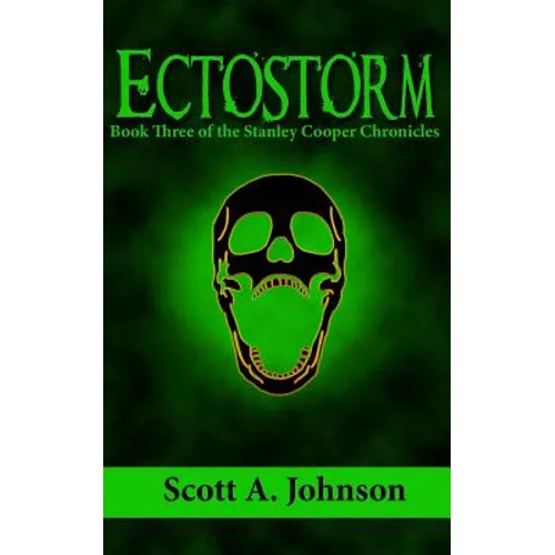 Ectostorm: Book Three of the Stanley Cooper Chronicles