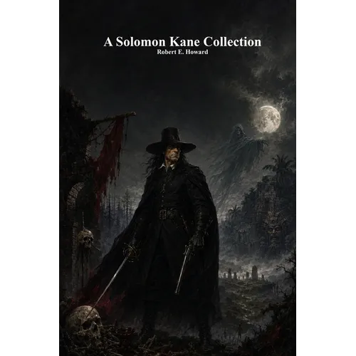 A Solomon Kane Collection